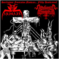 Abigail/Nocturnal Damnation - Sacrilegious Fornication Masscare... Filthy Desekrators!