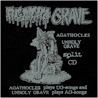 Agathocles/Unholy Grave - Agatho Grave