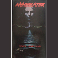 Annihilator - Never, Neverland (Tape)