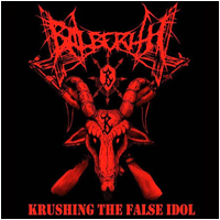 Balberith - Krushing the False Idol