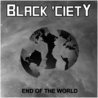 Black 'Ciety - End of the World