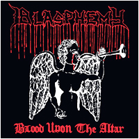 Blasphemy - Blood Upon the Altar (LP 12" Die Hard Version: Red)