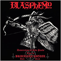 Blasphemy - Desecration of São Paulo-Live in Brazilian Ritual Third Attack
