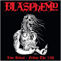 Blasphemy - Live Ritual-Friday the 13th (LP 12")
