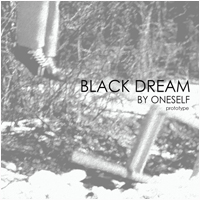 By Oneself - 2nd EP Black Dream : Prototype