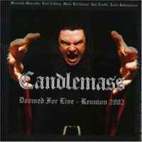 Candlemass - Doomed for Live-Reunion 2002