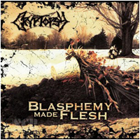 Cryptopsy - Blasphemy Made Flesh (LP 12”)