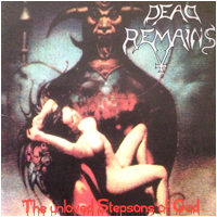 Dead Remains - The Unloved Stepsons of God