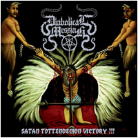 Diabolical Messiah - Satan Tottendemon Victory!!!