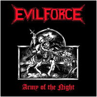 Evil Force - Army of the Night