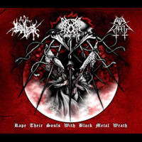 Evil Wrath/The True Endless/Gromm - Rape Their Souls With Black Metal Wrath