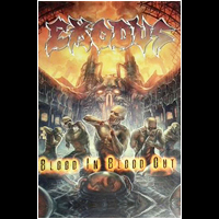 Exodus - Blood In Blood Out