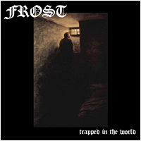 Frost - Trapped in the World