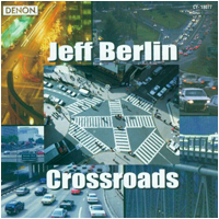 Jeff Berlin - Crossroads