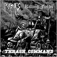 Killing Fields/Rabies - Thrash Command