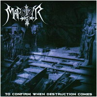 Martyr - To Confirm When Destruction Comes