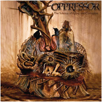 Oppressor - The Solstice of Agony and Corrosion (CD + DVD)