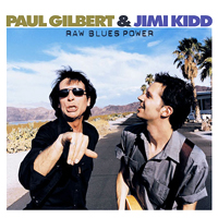 Paul Gilbert & Jimi Kidd - Raw Blues Power