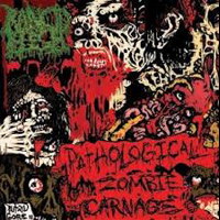 Rancid Flesh - Pathological Zombie Carnage