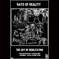 Rats of Reality - The Art of Debilitation