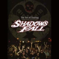 Shadows Fall - The Art of Touring (DVD)