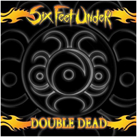 Six Feet Under - Double Dead (CD + VCD)