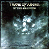 Tears of Anger - In the Shadows