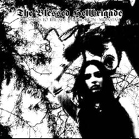 The Blessed Hellbrigade - Two Steps to the Aim Annihilation–Metastasi