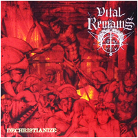 Vital Remains - Dechristianize (2 CDs)