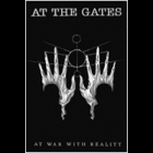 At the Gates - At War with Reality