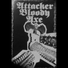 Attacker Bloody Axe - Attack of the Axe Dominator