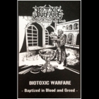 Biotoxic Warfare - Baptized in Blood and Greed