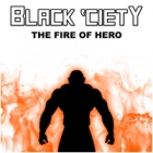 Black 'Ciety - The Fire of Hero