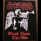 Blasphemy - Blood Upon The Altar (Back Patch)