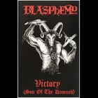 Blasphemy - Victory (Son of the Damned)