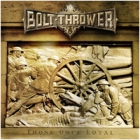Bolt Thrower - Those Once Loyal (LP 12")