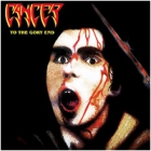 Cancer - To the Gory End (LP 12" Orange)
