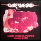 Carcass - Live at St. George's Hall, Bradford, UK November 15, 1989