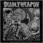 Deadly Weapon - Disillusional Blurs