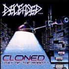 Deceased - Cloned (Day Of The Robot) (EP 7")