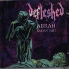 Defleshed - Abrah Kadavrah (CD)