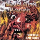 Demolition Hammer - Tortured Existence