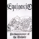 Equinoxio - Predominance of the Unholy