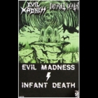 Evil Madness/Infant Death - Evil Madness/Infant Death