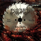Exhumed - All Guts, No Glory (2 CDs)