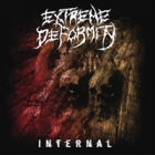 Extreme Deformity - Internal