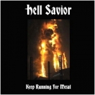Hell Savior - Keep Running for Metal