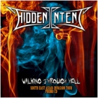 Hidden Intent - Walking Through Hell