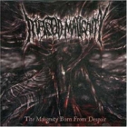 Infected Malignity - The Malignity Born from Despair
