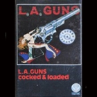 L.A. Guns - Cocked & Loaded (Tape)